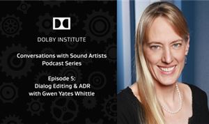 Podcast: Dialogue Editing and ADR, featuring Gwen Yates Whittle