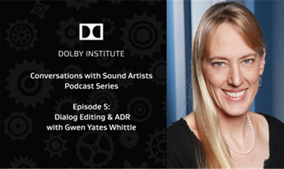 Podcast: Dialogue Editing and ADR, featuring Gwen Yates Whittle