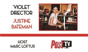 Podcast: Justine Bateman directs first feature, <I>Violet</I>