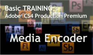 Class On Demand Adobe CS4 Media Encoder