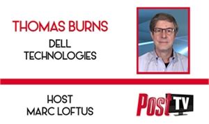 Post TV/Podcast: Dell Technologies' Thomas Burns discusses trends & NAB 2023