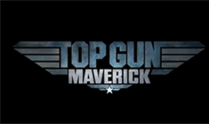 FILM TRAILER: <I>Top Gun: Maverick</I>