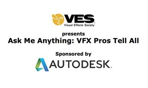 VES & Autodesk partner on 'Ask Me Anything' initiative