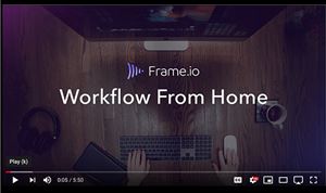 Frame.io releases 'Workflow From Home' instructional series