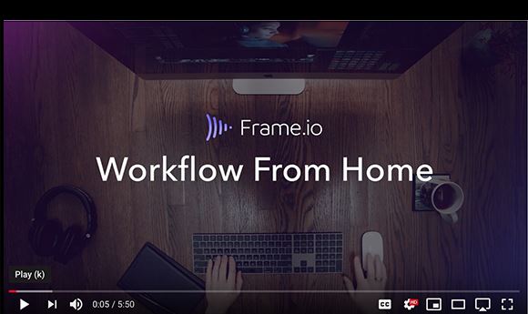 Frame.io releases 'Workflow From Home' instructional series