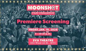 Moonshot Film Challenge helping to kickstart filmmaking careers
