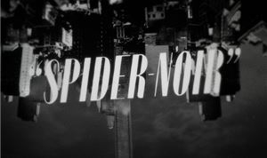 <I>Spider-Noir</I>: Inside Digital Kitchen's Emmy-nominated title design