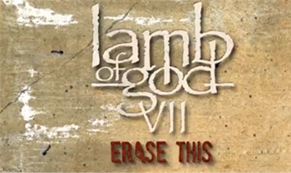 'Erase This': Creating Lamb of God's official lyric video