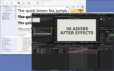 Overlapping windows of Adobe software including After Effects and font management tools on a desktop.