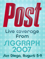 The word Post in red letters, with text Live coverage from SIGGRAPH 2007 San Diego, August 5-9.